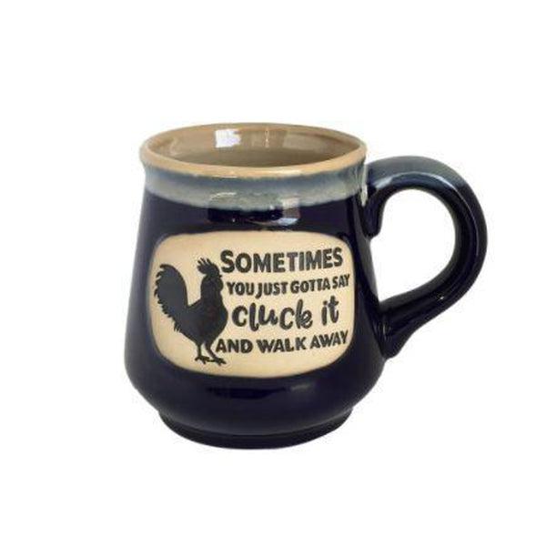 Sometimes You've Gotta Cluck It Ceramic Mug 16 oz-Mug-Balderson Village Cheese Store